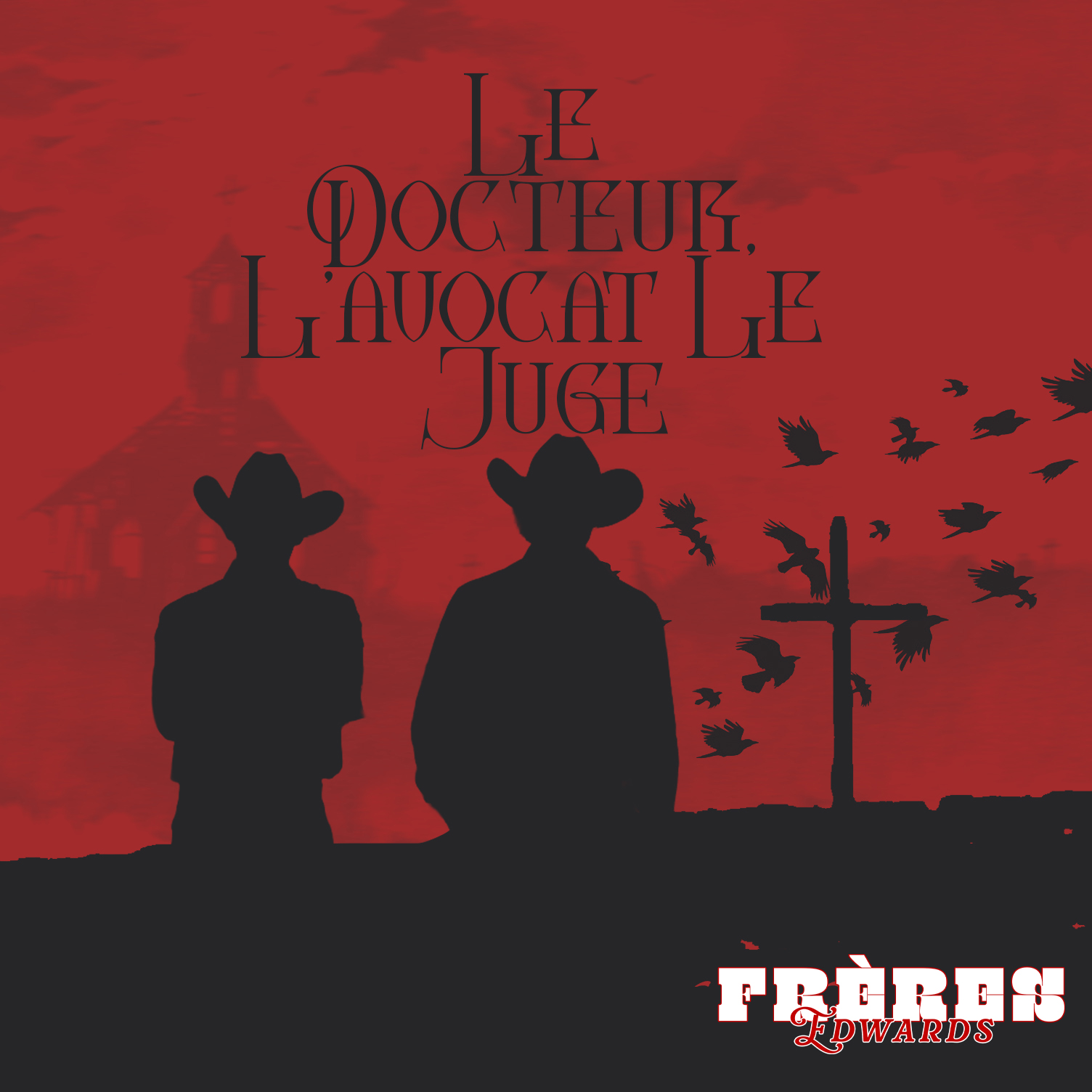 Le Docteur, l'Avocat, le Juge — single cover art